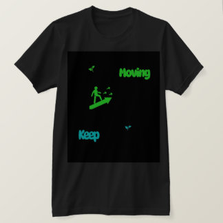 Sigue adelante - Camiseta de crecimiento motivacio