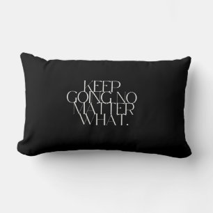 Sigue adelante sin importar qué Almohada