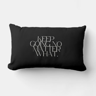 Sigue adelante sin importar qué Almohada
