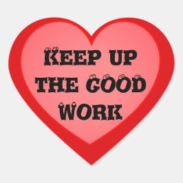 Sigue con los buenos Pegatinas de estímulo al trab