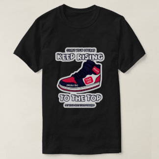 Sigue Subiendo a lo Más Alto T.R.K Camiseta
