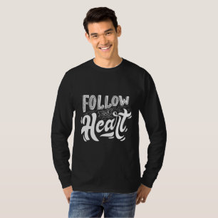 Sigue Tu Corazón - Camiseta Masculina de Letra Art