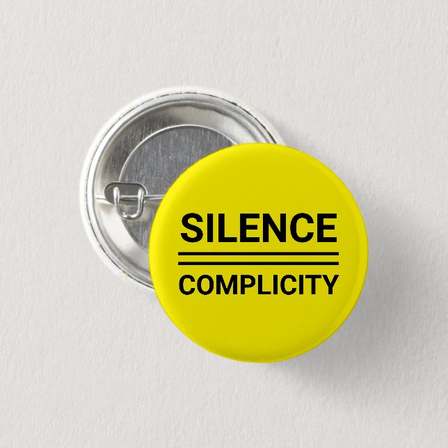 Silencio igual a complicidad botón Pin amarillo do (Anverso y reverso)