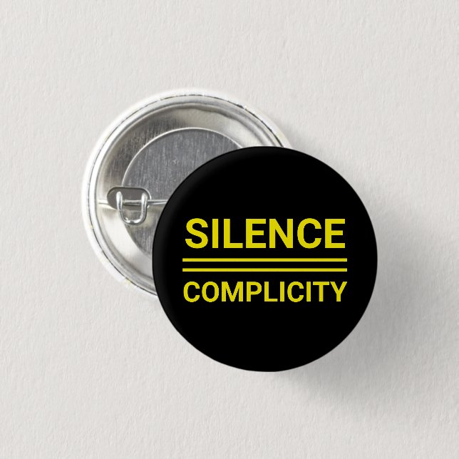 Silencio igual a complicidad botón Pin amarillo do (Anverso y reverso)
