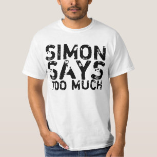 Simon dice demasiada camisa divertida