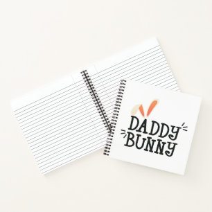 Simple Daddy Bunny Easter Typography Cuaderno