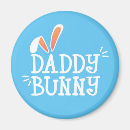 Simple Daddy Bunny Easter Typography | Imán