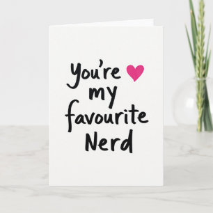 Simple Eres Mi Tarjeta De Nerd Favorito