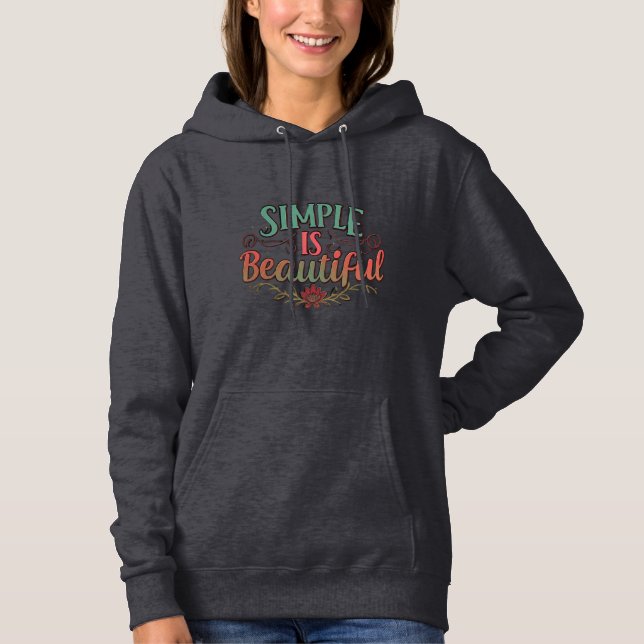 Simple es Hermoso - Sudadera con Capucha Básica (Anverso)
