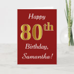 Simple Faux Gold 80th Birthday   Tarjeta de nombre<br><div class="desc">Este sencillo diseño de tarjetas de cumpleaños incluye el mensaje "Feliz cumpleaños 80",  con el "80" en apariencia de oro falso. También tiene un nombre personalizado y un fondo rojo oscuro. Se lo podría dar a alguien que esté celebrando su ochenta cumpleaños.</div>