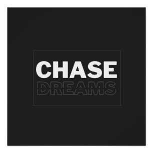 Simple Typhography Chase Dreams Poster Paper