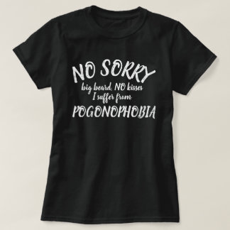 Sin besos barba grande Camisa de eslogan de la pog