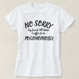 Sin besos barba grande Pogonofobia camisa de texto