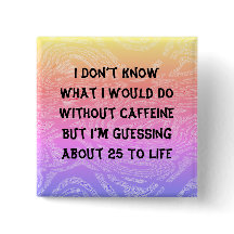 Sin botón de cafeína