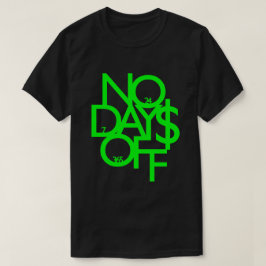 Sin días libres de camiseta - Verde/Negro