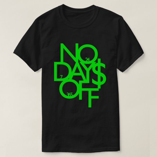 Sin días libres de camiseta - Verde/Negro (Diseño del anverso)