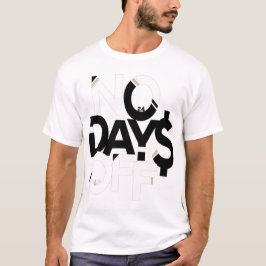 Sin días libres de ropa: camiseta blanca y negra