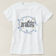 Sin embargo ella persistió + camiseta floral