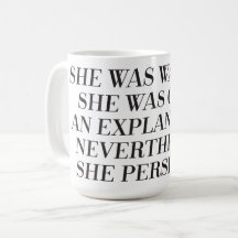 Sin embargo ella persistió taza
