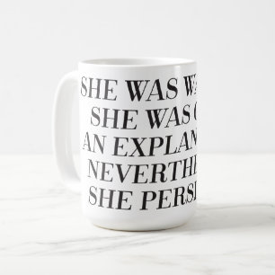 Sin embargo ella persistió taza