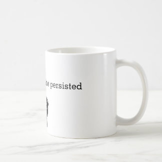 sin embargo ella persistió taza
