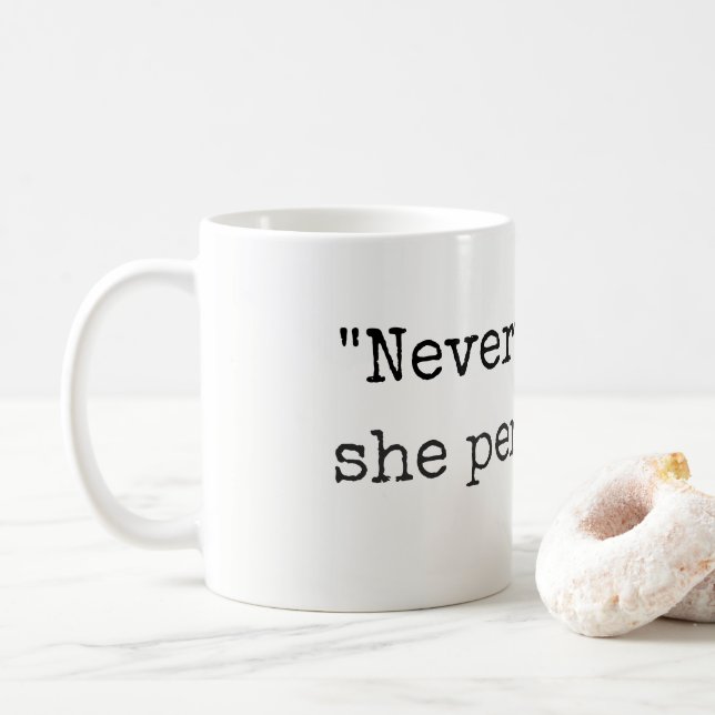 "Sin embargo, ella persistió" taza o taza (Con donut)
