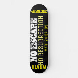 SIN ESCAPADA Skateboard