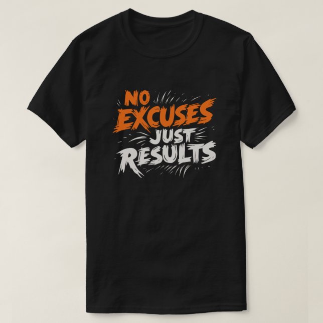 Sin excusas, sólo resultados - Camiseta Motivacion (Diseño del anverso)
