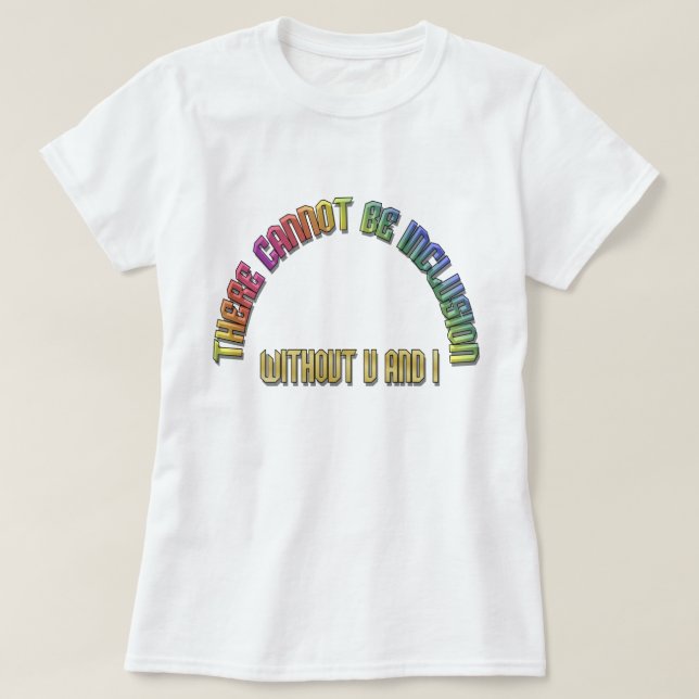 Sin inclusión sin camiseta arcoiris ni tú (Diseño del anverso)