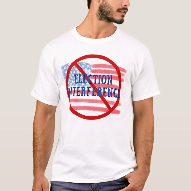 Sin interferencia electoral - camiseta política (Anverso)