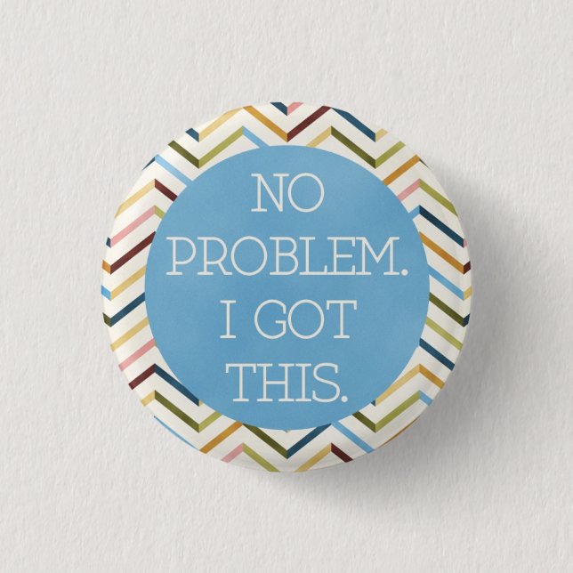 Sin más. Tengo Esto. Chapa redonda. (Anverso)