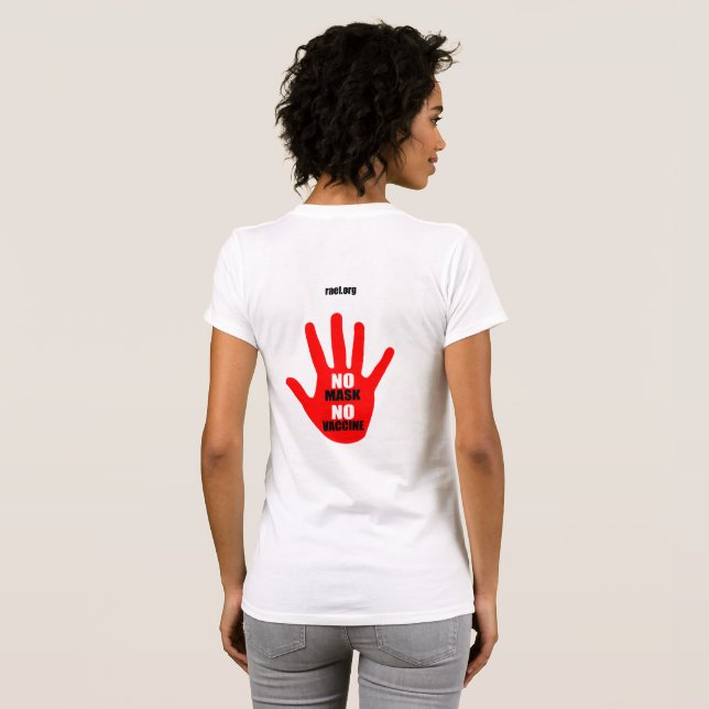 Sin máscara sin vacuna - camiseta femenina versión (Reverso completo)