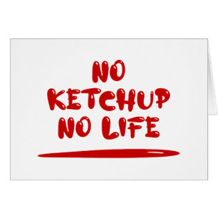 Sin tarjeta de vida de Ketchup