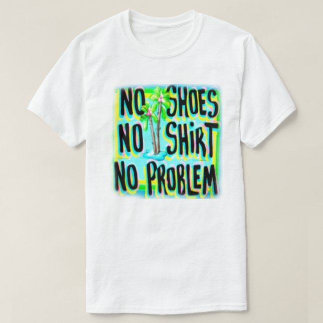 SIN ZAPATOS SIN CAMISETAS SIN PROBLEMAS (Diseño del anverso)