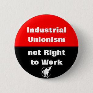 sindicalismo industrial, botón no del derecho al t