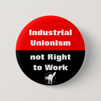 sindicalismo industrial, botón no del derecho al t