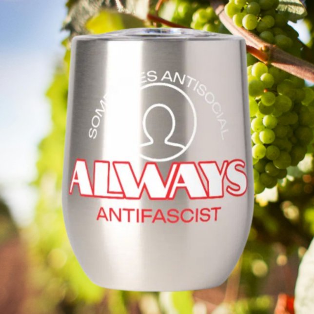 Sip & Resist: Tumbler de vino antifascista (Subido por el creador)