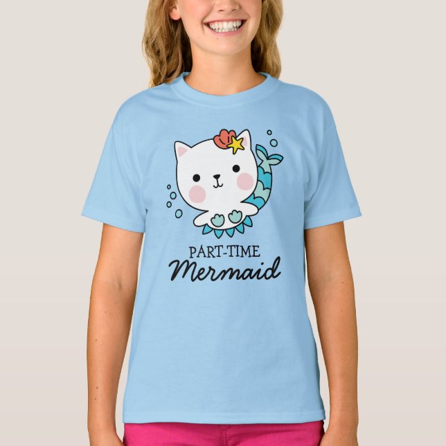 Sirenita a tiempo parcial | Camiseta graciosa de s (Anverso)
