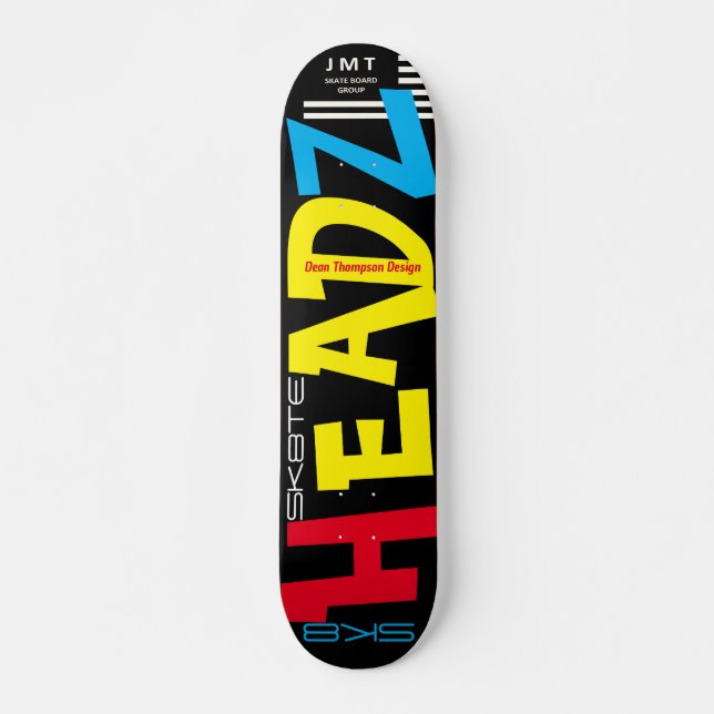 SK8TE HEADZ (Dean Thompson) Skateboard JMT (Anverso )
