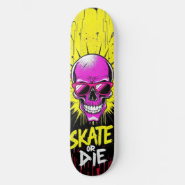 Skate or Die Nº2 - Skateboard Deck  - Punk Grunge