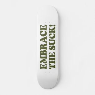 SKATEBOARD ¡ABRAZCA EL SUCK!