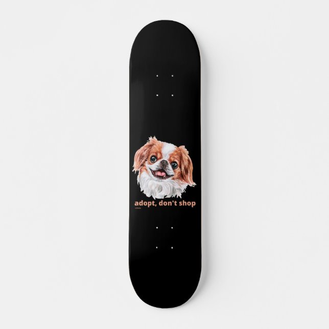 Skateboard ADOPT, NO COMPRAR (chino japonés) lindo perro (Anverso )