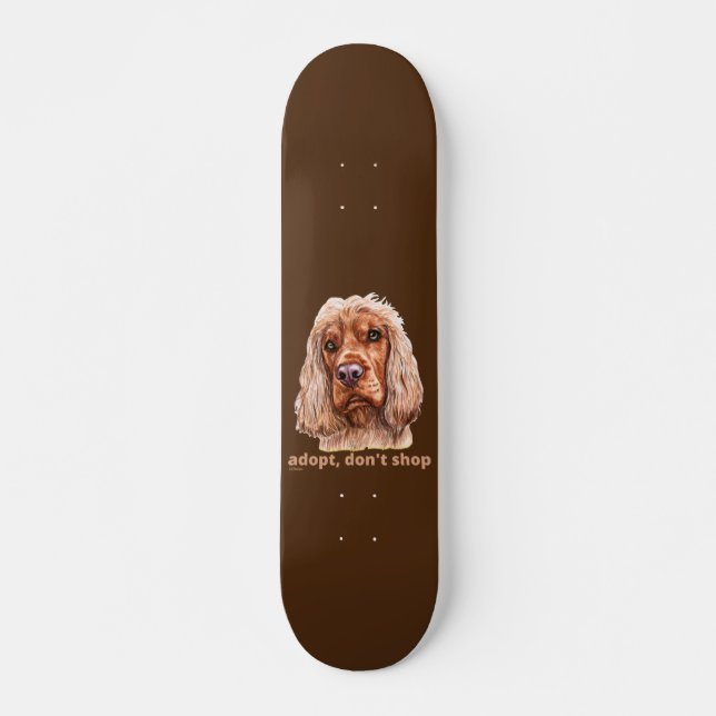Skateboard ADOPTAR, NO COMPRAR (Cocker Español inglés)  (Anverso )