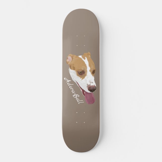 Skateboard Adora-Bull Pitbull Terrier Mix (Anverso)