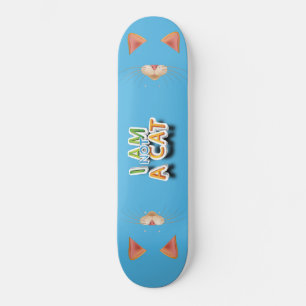 Skateboard Adorables Funny I Am Not A Cat Quote