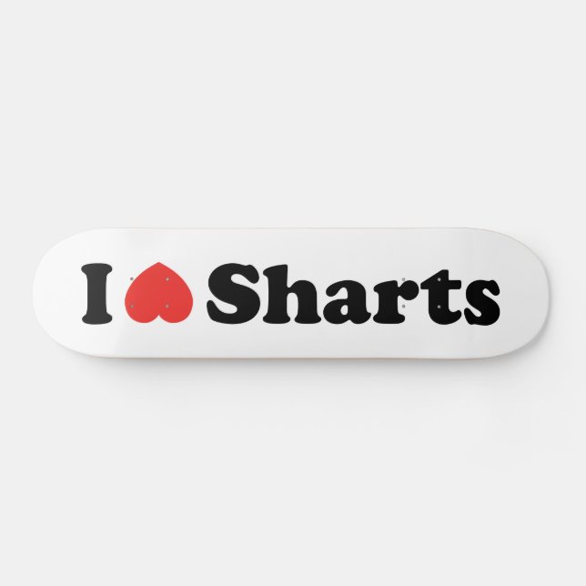 Skateboard Amo los Sharts (Horz)