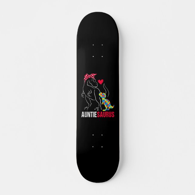 Skateboard Auntiesaurus Autism Awareness (Anverso )