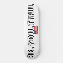 Skateboard BEYOUTIFUL
