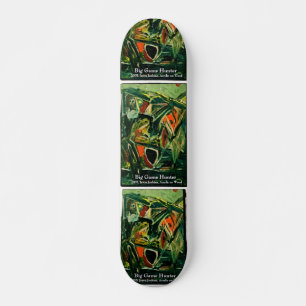 SKATEBOARD BIG GAME HUNTER