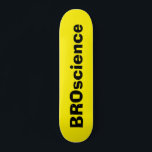 Skateboard BROscience<br><div class="desc">Skateboard BROscience</div>